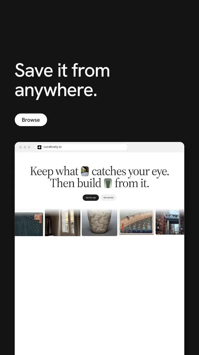 Instagram story for Curatively: "Save it from anywhere." Photo poster style, browser layout, light palette in white, black, grey.