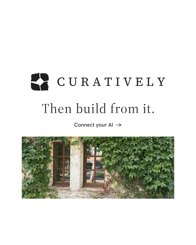Instagram portrait post for Curatively: "Then build from it." Minimal luxury style, logo hero layout, light palette in white, green, grey.