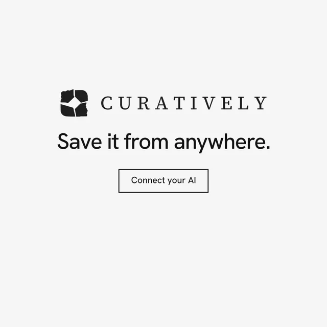 Instagram post for Curatively: "Save it from anywhere." Editorial style, logo hero layout, light palette in white.