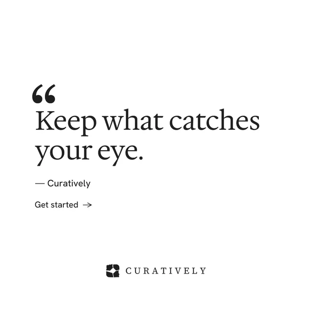 Instagram post for Curatively: "Saved, sorted and yours." Minimal luxury style, quote layout, light palette in white.