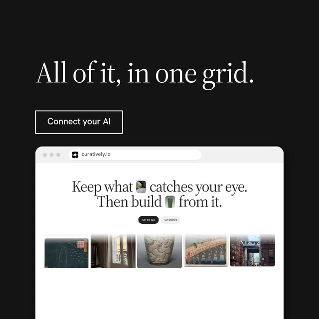 Instagram post for Curatively: "All of it, in one grid." Editorial style, browser layout, dark palette in black, white, grey.