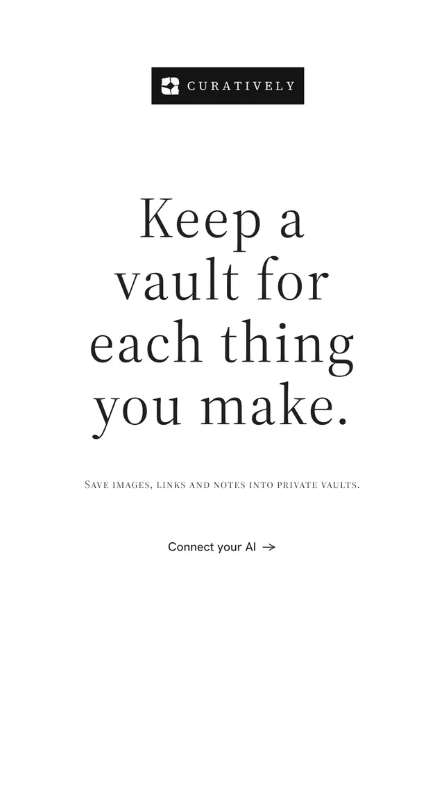 Instagram story for Curatively: "Keep a vault for each thing you make." Minimal luxury style, smallcaps layout, light palette in white.
