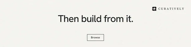 LinkedIn banner for Curatively: "Then build from it." Editorial style, centred layout, light palette in white.