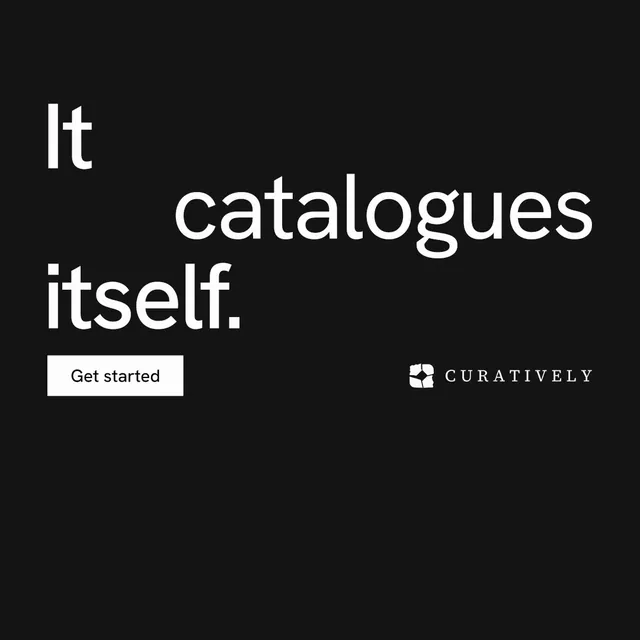 Instagram post for Curatively: "It catalogues itself." Split block style, stacked layout, dark palette in black.