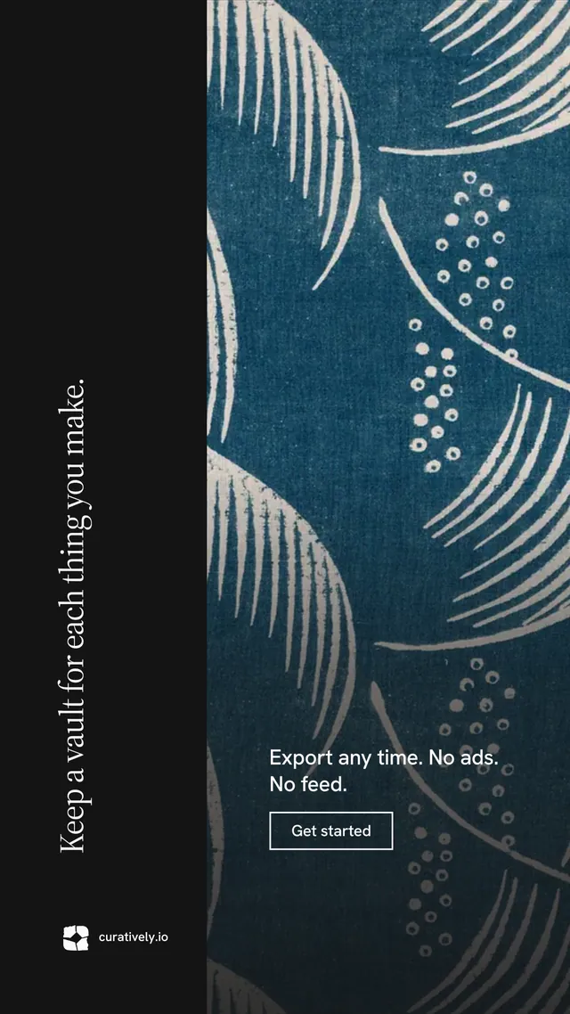 Instagram story for Curatively: "Keep a vault for each thing you make." Editorial style, vertical layout, dark palette in black, blue, grey.