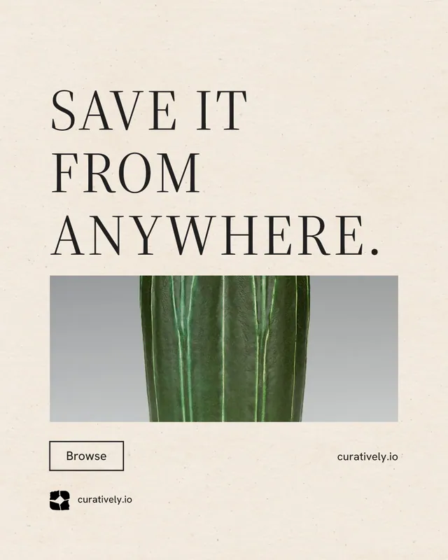 Instagram portrait post for Curatively: "Save it from anywhere." Editorial style, poster layout, light palette in orange, grey.