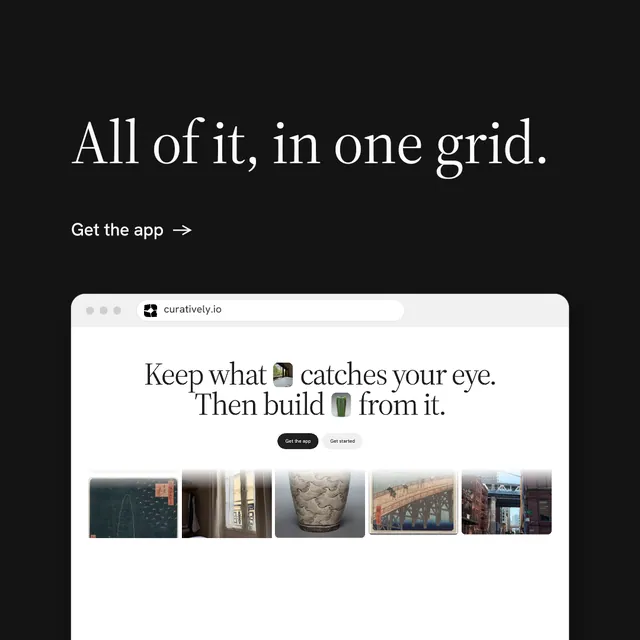 Instagram post for Curatively: "All of it, in one grid." Minimal luxury style, browser layout, dark palette in black, white, grey.