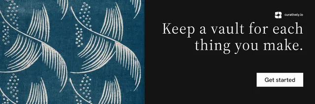 X header for Curatively: "Keep a vault for each thing you make." Split block style, right layout, dark palette in black, blue, grey.