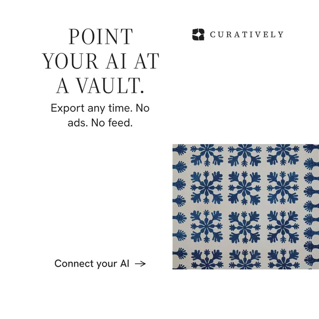 Instagram post for Curatively: "Point your AI at a vault." Minimal luxury style, skeleton layout, light palette in white, grey, blue.
