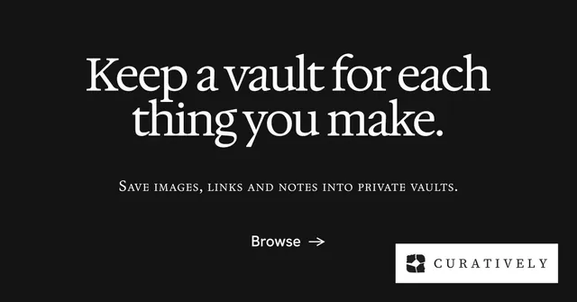 Social ad for Curatively: "Keep a vault for each thing you make." Swiss style, smallcaps layout, dark palette in black, grey.