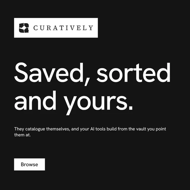 Instagram post for Curatively: "Saved, sorted and yours." Split block style, announce layout, dark palette in black, grey.