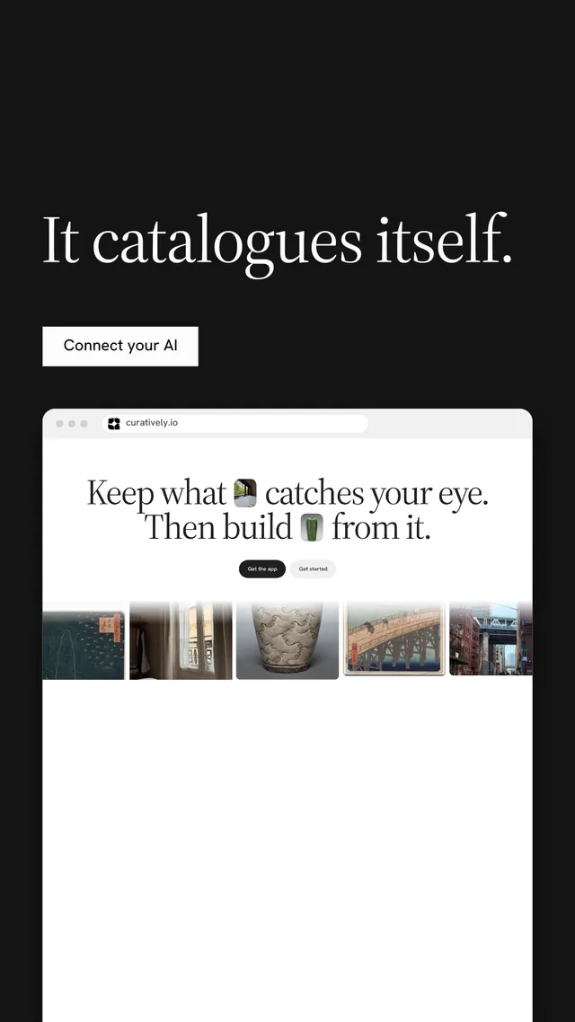 Instagram story for Curatively: "It catalogues itself." Split block style, browser layout, light palette in white, black, grey.
