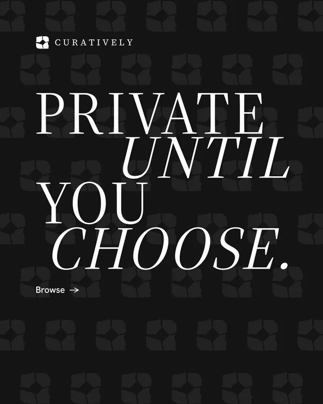 Instagram portrait post for Curatively: "Private until you choose." Minimal luxury style, stacked layout, dark palette in black, grey.