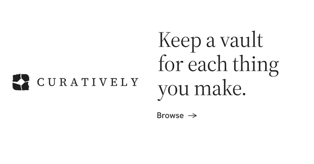 Social ad for Curatively: "Keep a vault for each thing you make." Minimal luxury style, logo hero layout, light palette in white.