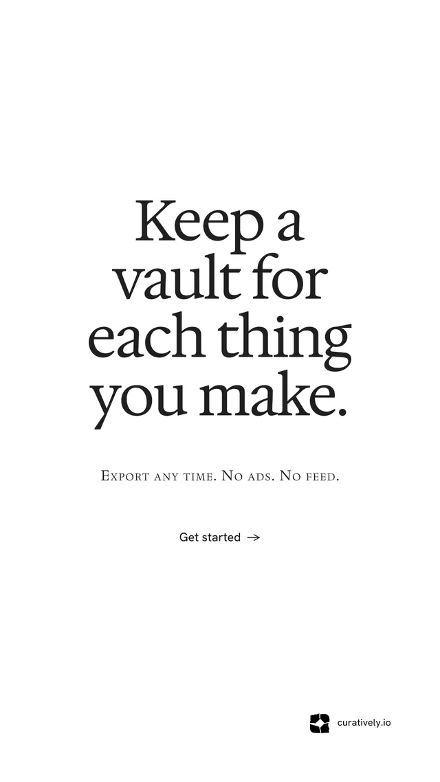 Instagram story for Curatively: "Keep a vault for each thing you make." Minimal luxury style, smallcaps layout, light palette in white.