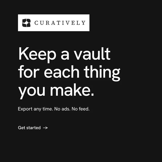 Instagram post for Curatively: "Keep a vault for each thing you make." Minimal luxury style, announce layout, dark palette in black, grey.