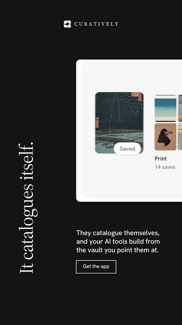 Instagram story for Curatively: "It catalogues itself." Editorial style, vertical layout, dark palette in black, white, grey.