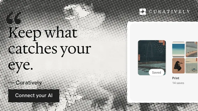 Landscape graphic for Curatively: "Keep what catches your eye." Swiss style, quote layout, light palette in grey, white.