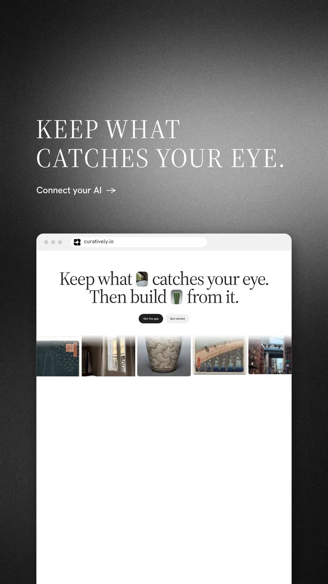 Instagram story for Curatively: "Keep what catches your eye." Minimal luxury style, browser layout, light palette in white, black, grey.