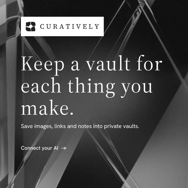 Instagram post for Curatively: "Keep a vault for each thing you make." Minimal luxury style, announce layout, dark palette in black, grey.
