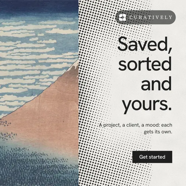 Instagram post for Curatively: "Saved, sorted and yours." Swiss style, right layout, light palette in grey, white.