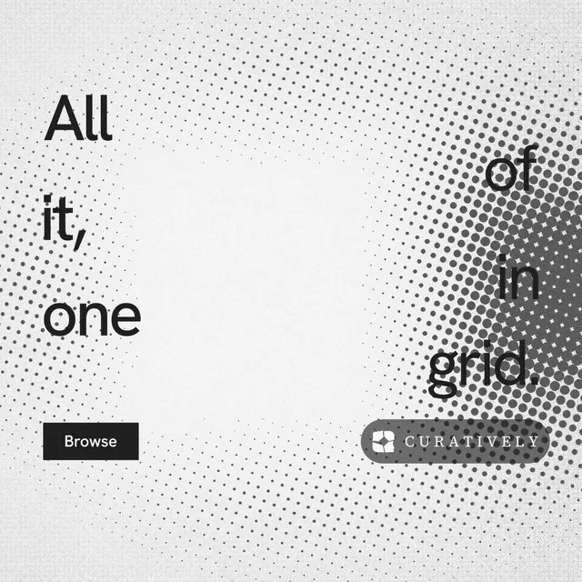 Instagram post for Curatively: "All of it, in one grid." Swiss style, stacked layout, light palette in white, grey.