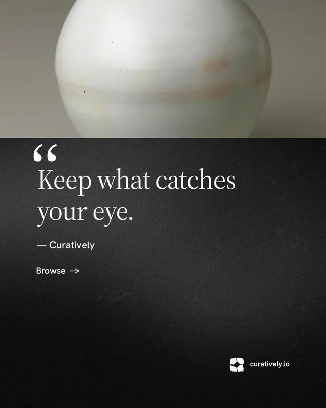 Instagram portrait post for Curatively: "Keep what catches your eye." Minimal luxury style, quote layout, dark palette in black, grey.