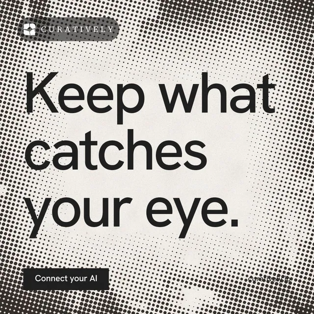 Instagram post for Curatively: "Keep what catches your eye." Swiss style, poster layout, light palette in grey, white.