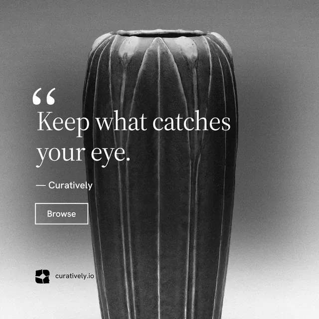 Instagram post for Curatively: "Keep a vault for each thing you make." Editorial style, quote layout, dark palette in grey, black, white.