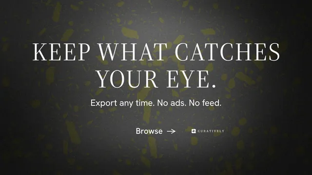 Landscape graphic for Curatively: "Keep what catches your eye." Minimal luxury style, centred layout, dark palette in black, grey.