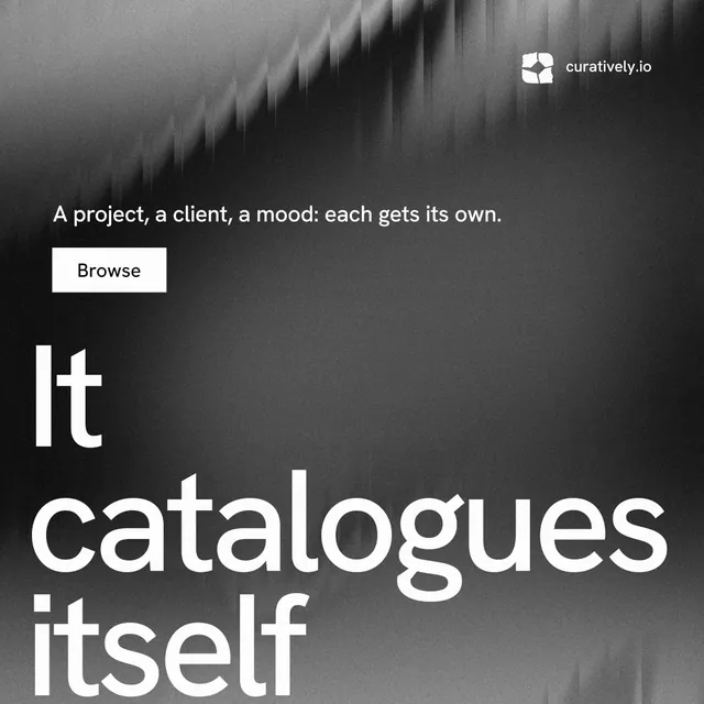 Instagram post for Curatively: "It catalogues itself." Swiss style, oversized layout, dark palette in grey, black.