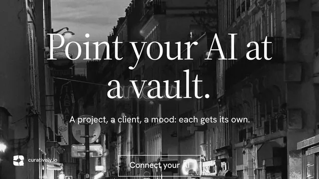 Landscape graphic for Curatively: "Point your AI at a vault." Editorial style, centred layout, dark palette in black, grey.