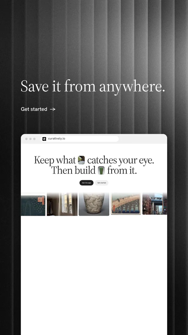 Instagram story for Curatively: "Save it from anywhere." Minimal luxury style, browser layout, light palette in white, grey, black.