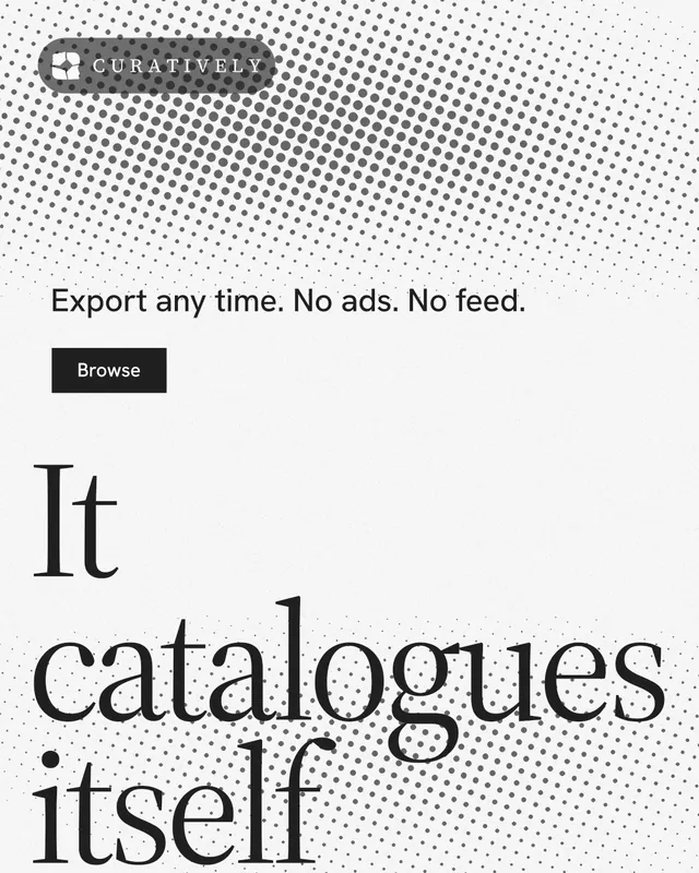 Instagram portrait post for Curatively: "It catalogues itself." Split block style, oversized layout, light palette in white, grey.