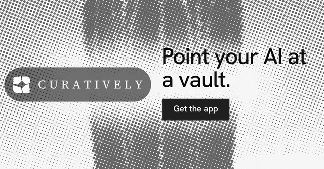 Social ad for Curatively: "Point your AI at a vault." Split block style, logo hero layout, light palette in grey, white.