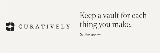 X header for Curatively: "Keep a vault for each thing you make." Minimal luxury style, logo hero layout, light palette in white.