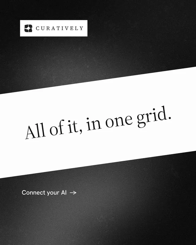 Instagram portrait post for Curatively: "All of it, in one grid." Minimal luxury style, diagonal layout, light palette in black, white.