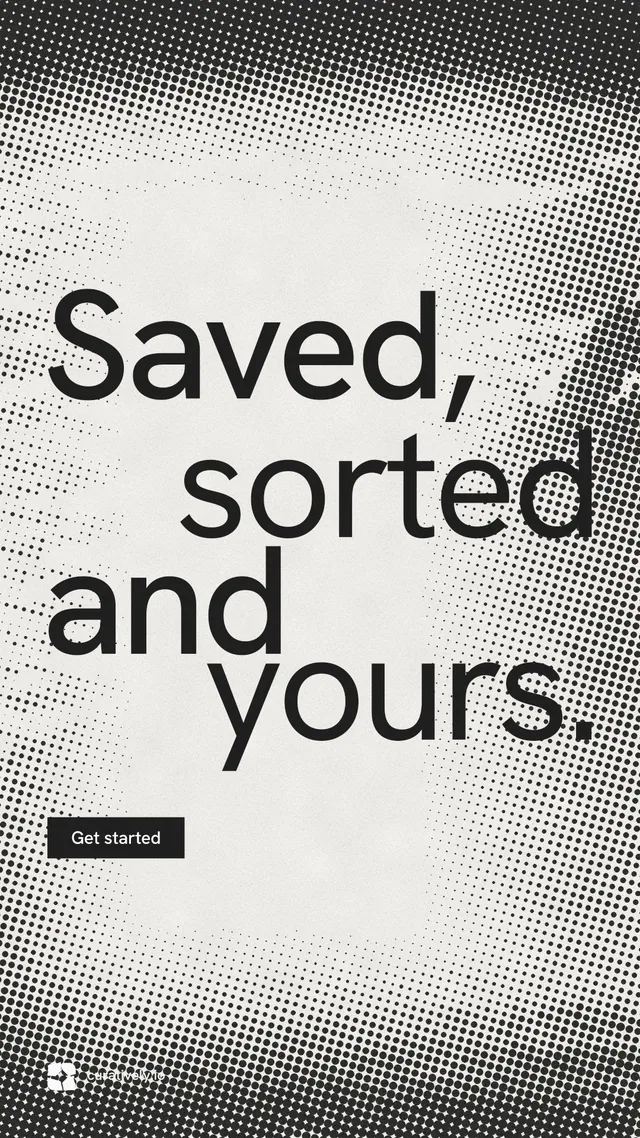 Instagram story for Curatively: "Saved, sorted and yours." Swiss style, stacked layout, light palette in grey, white.