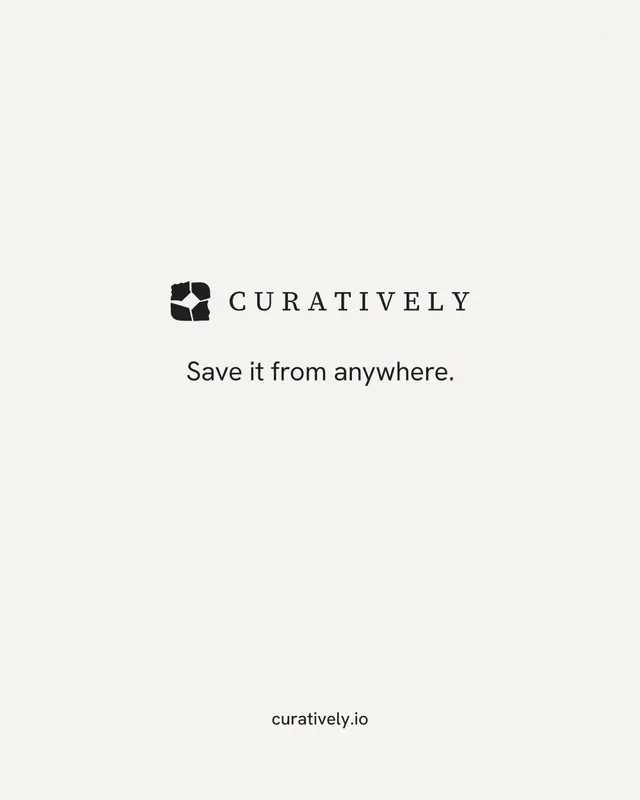 Instagram portrait post for Curatively: "Save it from anywhere." Editorial style, end card layout, light palette in white.