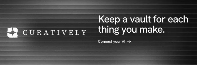 X header for Curatively: "Keep a vault for each thing you make." Minimal luxury style, logo hero layout, dark palette in black, grey.