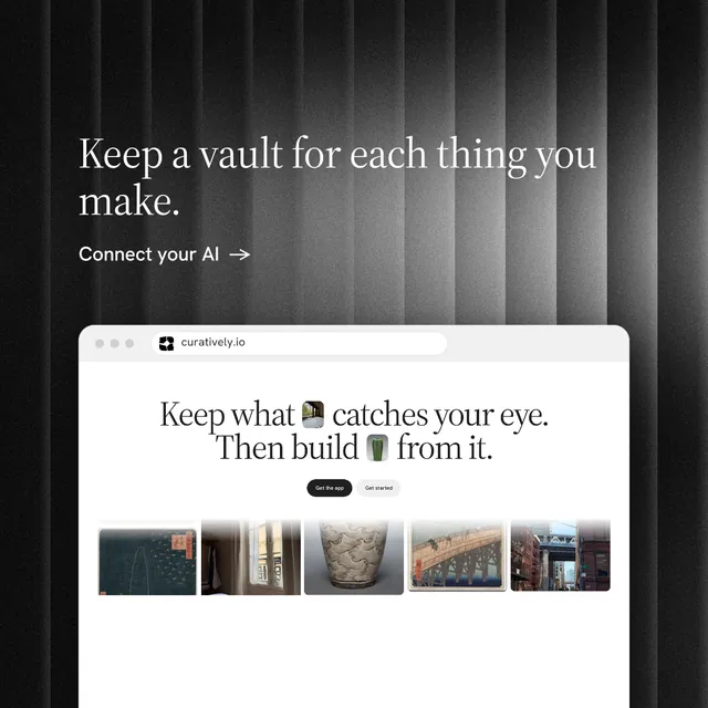 Instagram post for Curatively: "Keep a vault for each thing you make." Minimal luxury style, browser layout, light palette in white, black, grey.