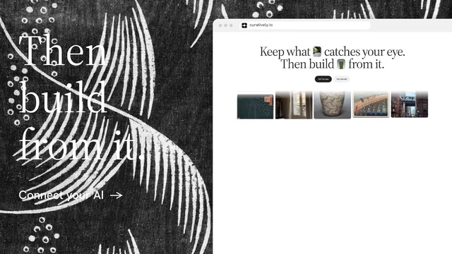 Landscape graphic for Curatively: "Then build from it." Minimal luxury style, browser layout, light palette in white, black, grey.