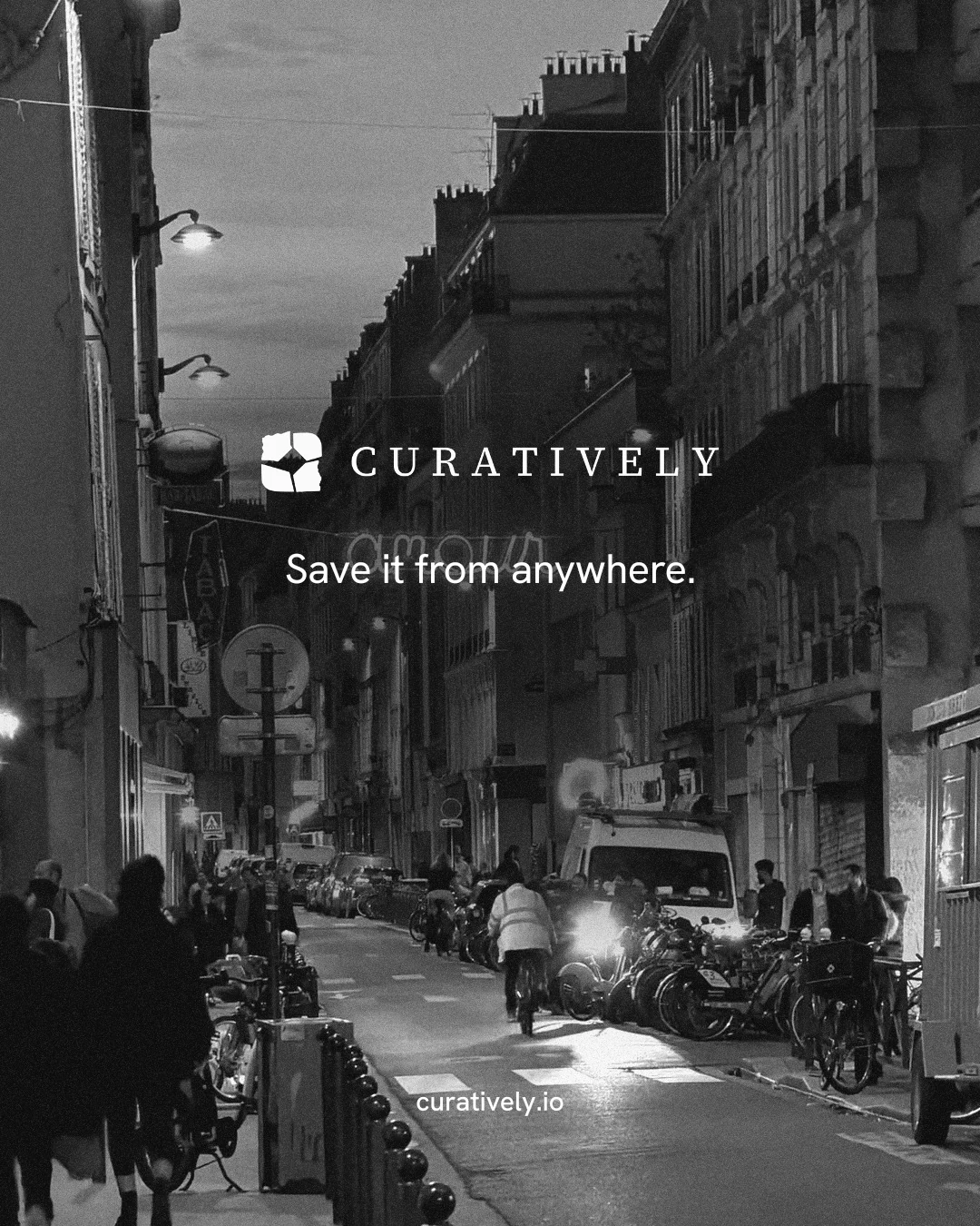 Instagram portrait post for Curatively: "Save it from anywhere." Editorial style, end card layout, dark palette in black, grey.