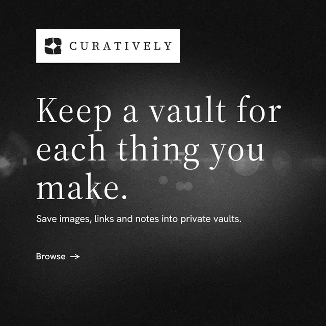 Instagram post for Curatively: "Keep a vault for each thing you make." Minimal luxury style, announce layout, dark palette in black, grey.