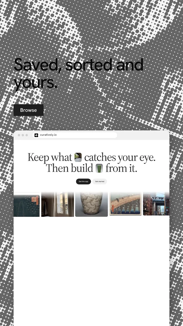 Instagram story for Curatively: "Saved, sorted and yours." Swiss style, browser layout, light palette in white, grey.