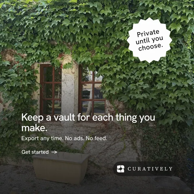 Instagram post for Curatively: "Keep a vault for each thing you make." Minimal luxury style, sticker layout, dark palette in black, green, grey.