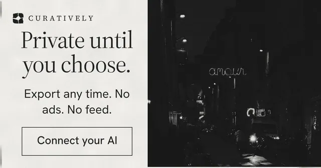 Social ad for Curatively: "Private until you choose." Editorial style, skeleton layout, light palette in white, black, grey.