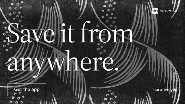 Landscape graphic for Curatively: "Save it from anywhere." Editorial style, poster layout, dark palette in black, grey.