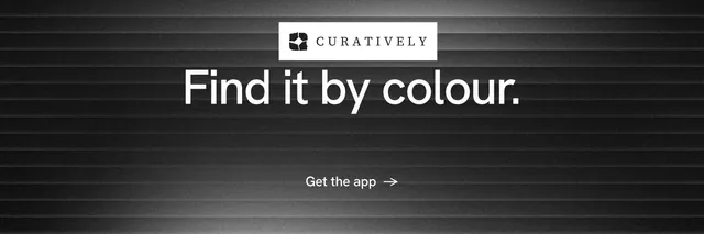 X header for Curatively: "Find it by colour." Minimal luxury style, centred layout, dark palette in black, grey.