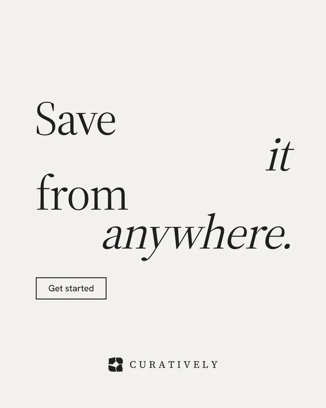 Instagram portrait post for Curatively: "Save it from anywhere." Editorial style, stacked layout, light palette in white.